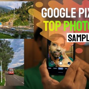 Google Pixel 4a BEST Photograpy Tips | Travel Photography | Sample Images