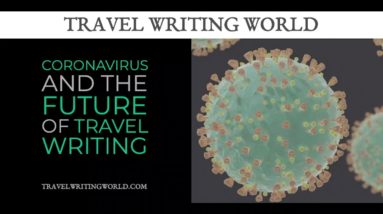 Coronavirus and Predictions on the Future of Travel Writing - With Paul Theroux, Monisha Rajesh &...