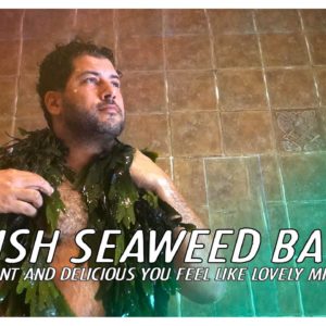 Ireland's Wild Atlantic Way: Vaya Seaweed bath a must try one of a kind experience.